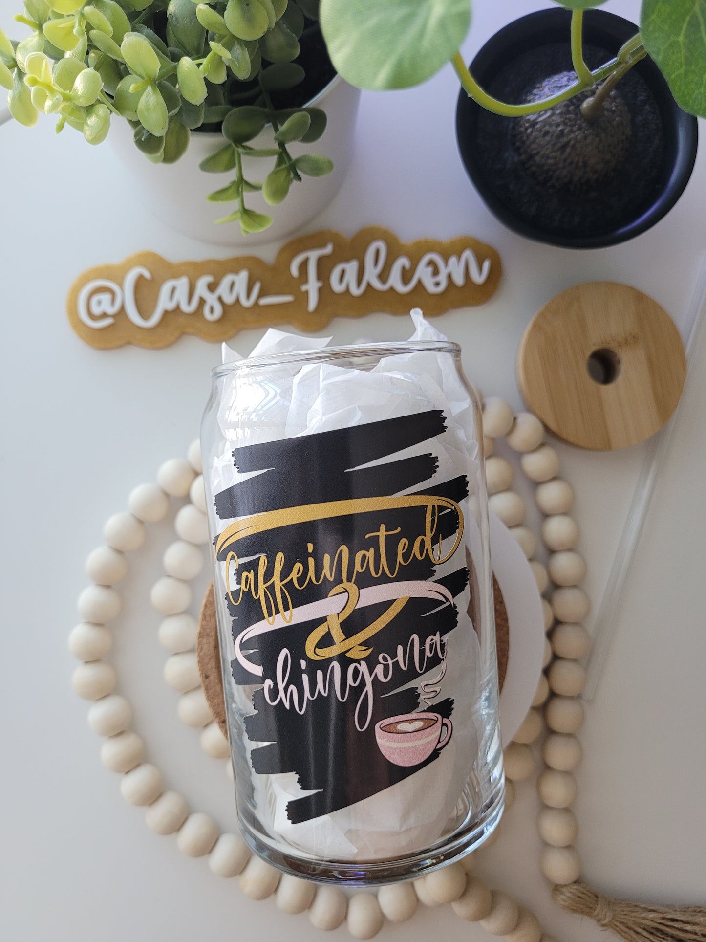 Caffeinated & Chingona Glass Cup
